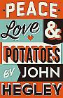 Poet comedian John Hegley Peace Love & Potatoes